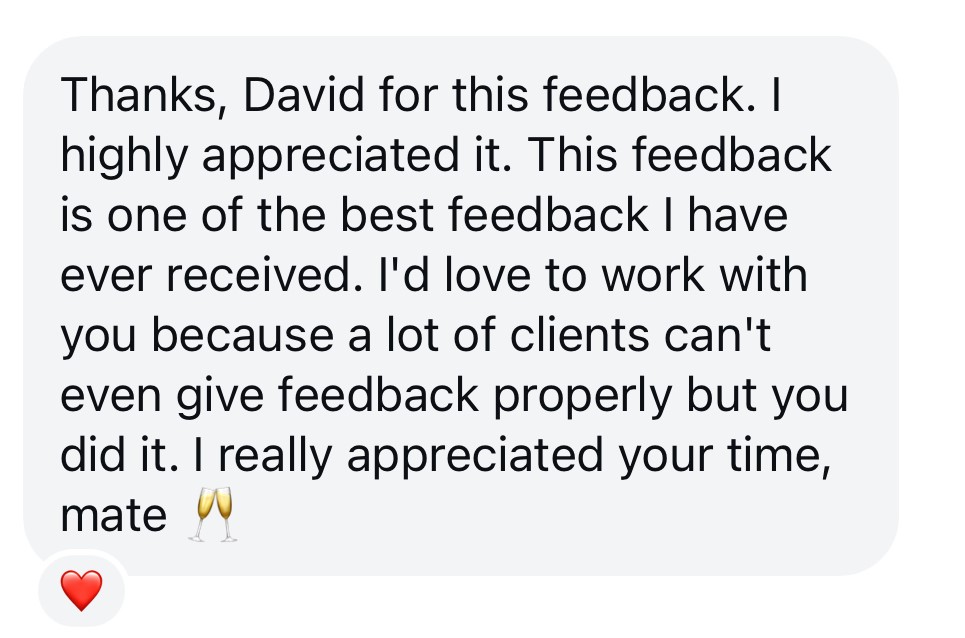 Message: This feedback is one of the best I have ever received